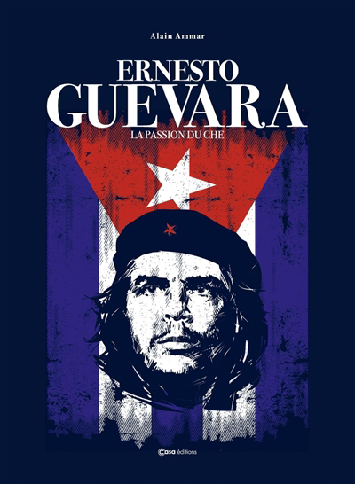 Ernesto Guevara | Ammar, Alain
