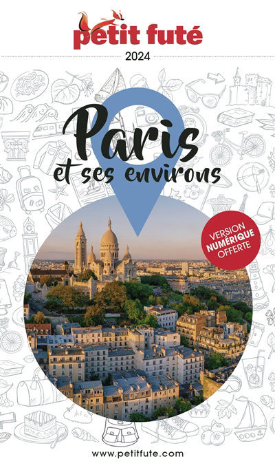 Paris et ses environs : 2024 | Auzias, Dominique | Labourdette, Jean-Paul