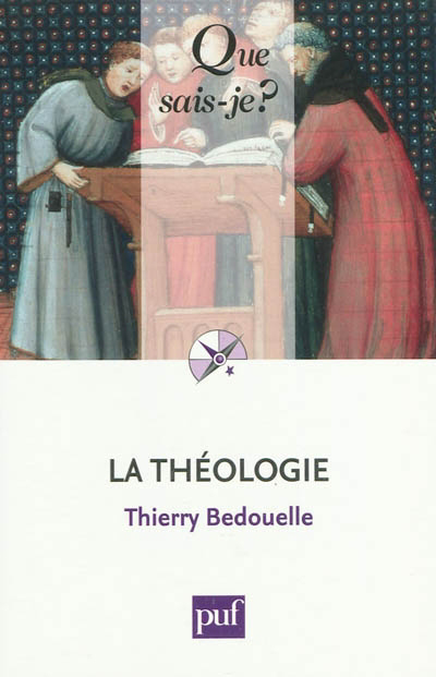 théologie (La) | Bedouelle, Thierry (Auteur)