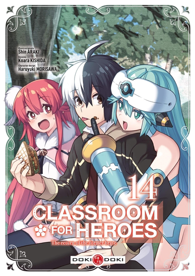 Classroom for heroes : the return of the former brave T.14 | Araki, Shin (Auteur) | Kishida, Koara (Illustrateur) | Morisawa, Haruyuki (Illustrateur)