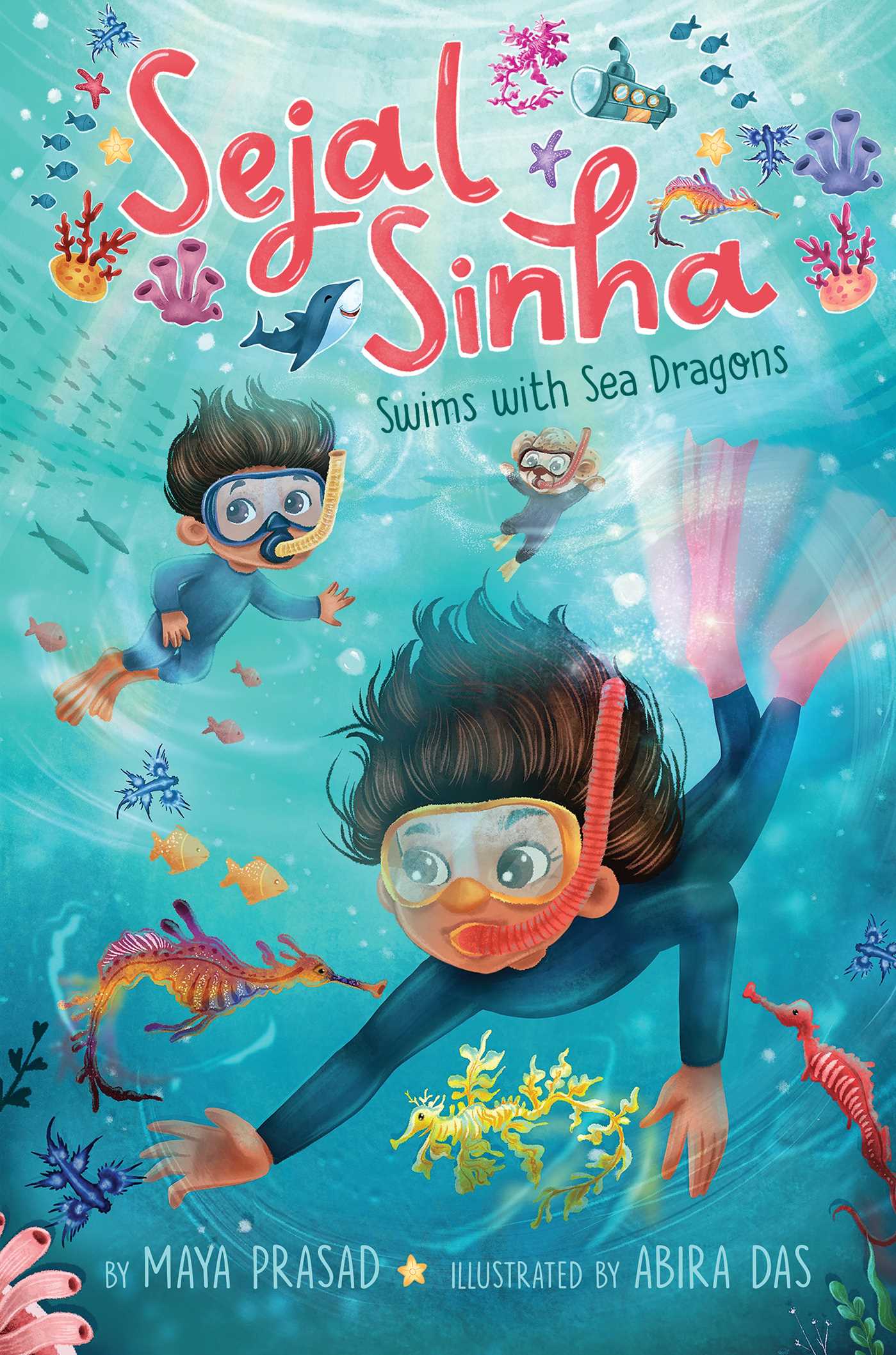 Sejal Sinha Swims with Sea Dragons | Prasad, Maya (Auteur) | Das, Abira (Illustrateur)