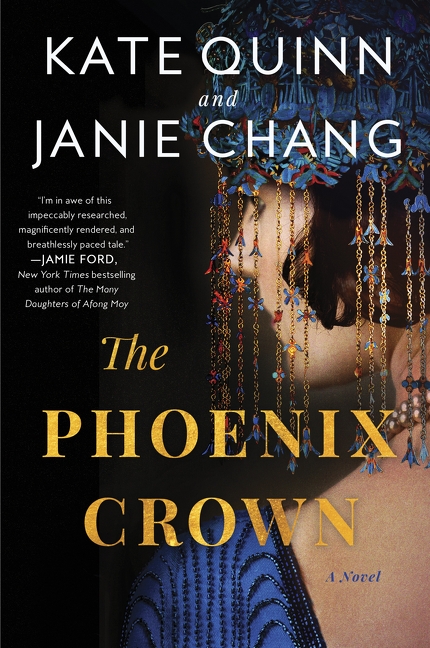 The Phoenix Crown : A Novel | Quinn, Kate (Auteur) | Chang, Janie (Auteur)