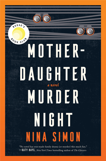 Mother-Daughter Murder Night : A Novel | Simon, Nina (Auteur)