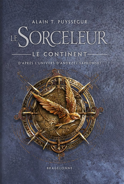 sorceleur : le Continent (Le) | Puysségur, Alain T. (Auteur)