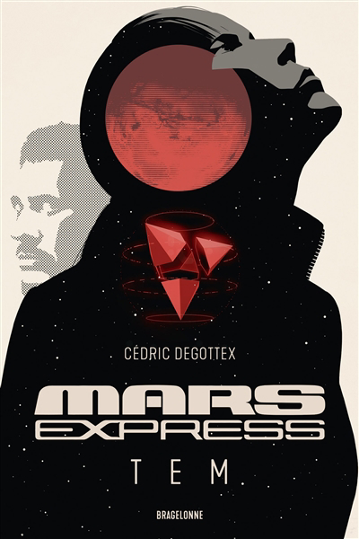 Mars Express : Tem | Degottex, Cédric (Auteur)