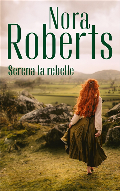 Serena la rebelle | Roberts, Nora (Auteur)