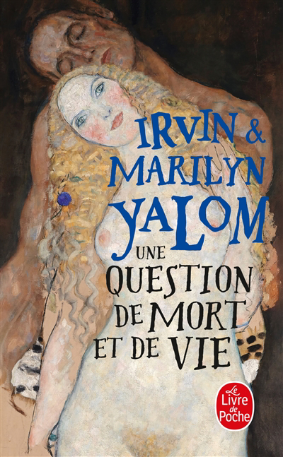 Une question de mort et de vie | Yalom, Irvin D. (Auteur) | Yalom, Marilyn (Auteur)