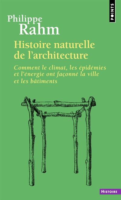 Histoire naturelle de l'architecture | Rahm, Philippe