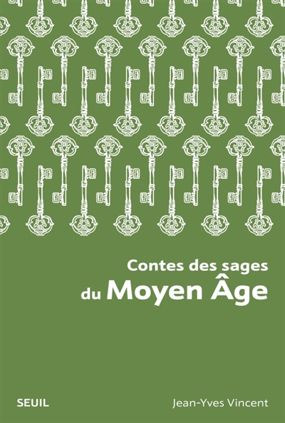 Contes des sages du Moyen Age | Vincent, Jean-Yves