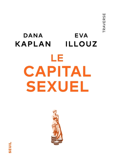 Capital sexuel (Le) | Kaplan, Dana Evan | Illouz, Eva