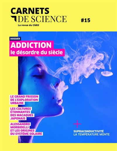Carnets de science n°15 - Addiction | 