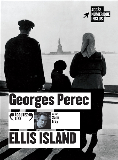 AUDIO - Ellis Island | Perec, Georges