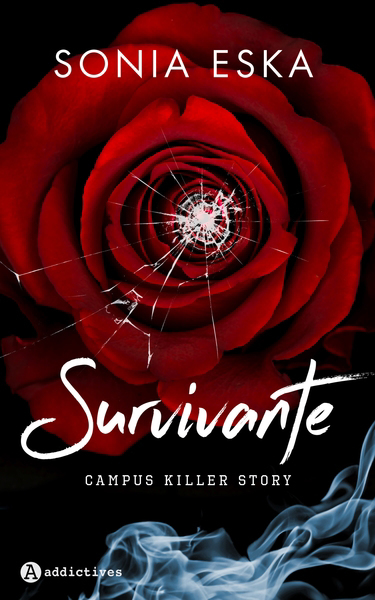 Survivante : campus killer story | Eska, Sonia