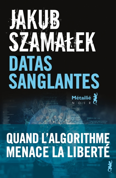 Datas sanglantes | Szamalek, Jakub (Auteur)