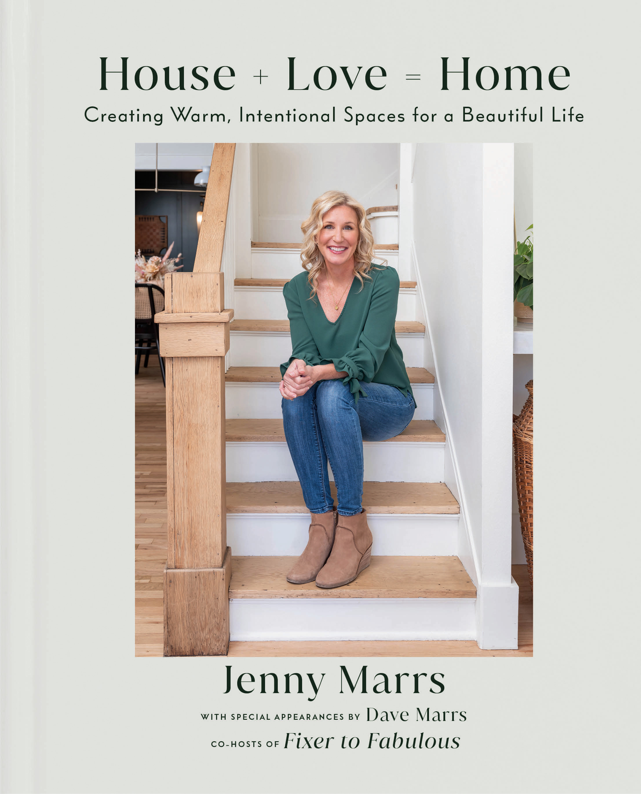 House + Love = Home : Creating Warm, Intentional Spaces for a Beautiful Life | Marrs, Jenny (Auteur)