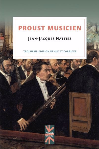 Proust musicien | Nattiez, Jean-Jacques (Auteur)