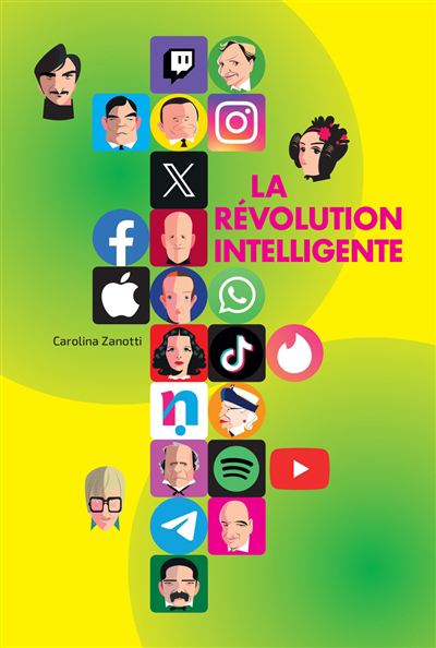 révolution intelligente : les histoires des créateurs du monde numérique (La) | Zanotti, Carolina (Auteur)