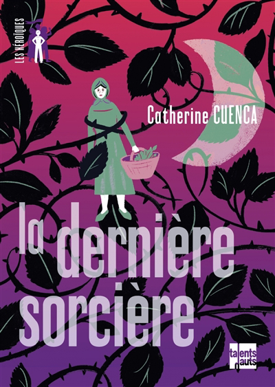 dernière sorcière (La) | Cuenca, Catherine (Auteur)