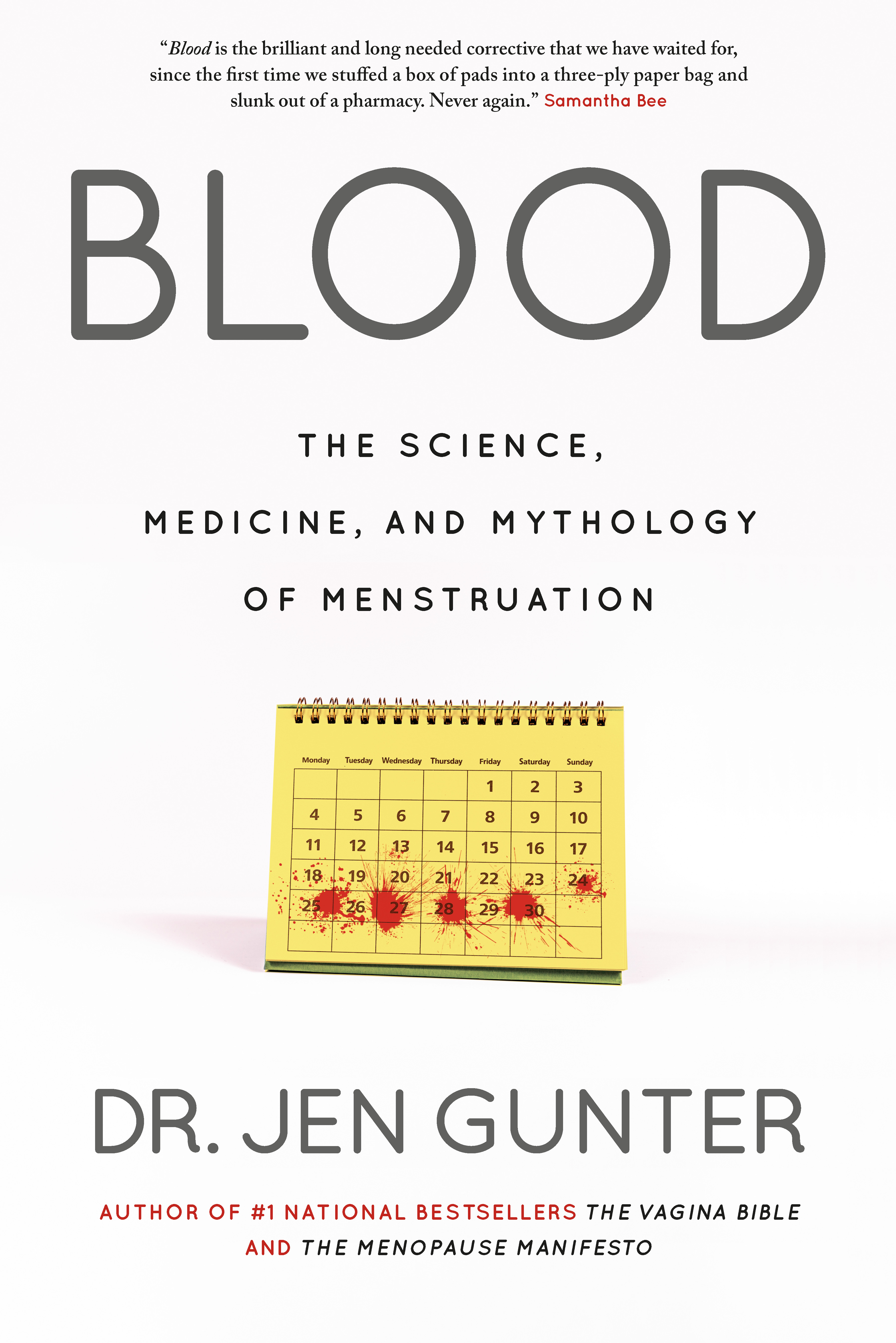 Blood : The science, medicine, and mythology of menstruation | Gunter, Jen (Auteur)
