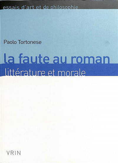 Faute au roman (La) | Tortonese, Paolo
