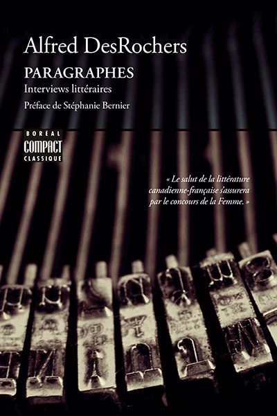 Paragraphes : Interviews littéraires | DesRochers, Alfred (Auteur)