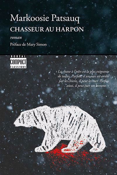 Chasseur au harpon : Un long récit de Markoosie | Markoosie