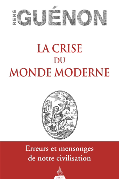 Crise du monde moderne (La) | Guénon, René