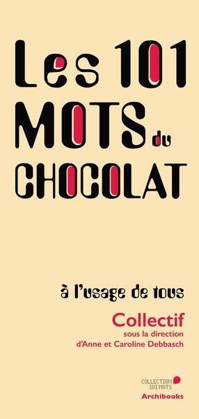 101 mots du chocolat (Les) | 