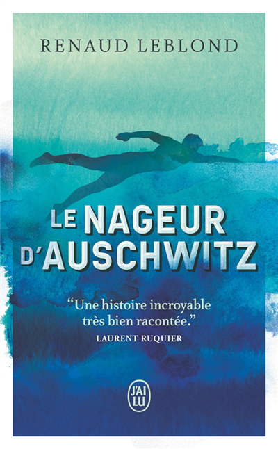 Nageur d'Auschwitz (Le) | Leblond, Renaud