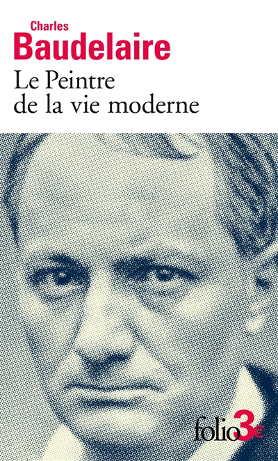 Peintre de la vie moderne (Le) | Baudelaire, Charles
