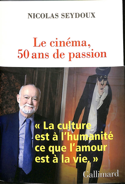 Cinéma, 50 ans de passion (Le) | Seydoux, Nicolas