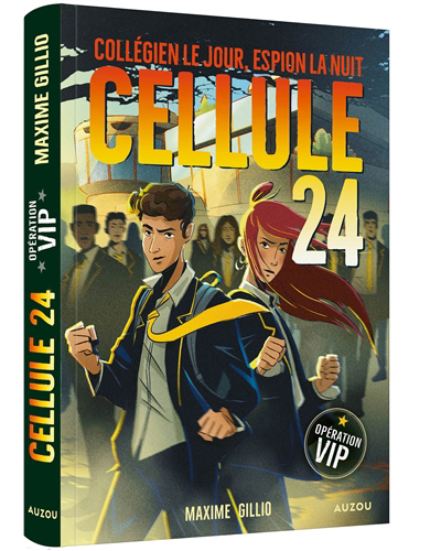 Cellule 24 - Opération VIP | Gillio, Maxime (Auteur) | Durkheim, Lucas (Illustrateur)