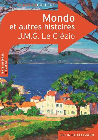 Mondo : et trois autres histoires | Le Clézio, J.M.G. (Auteur)