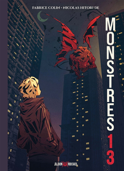 Monstres 13 | Colin, Fabrice (Auteur) | Hitori De, Nicolas (Illustrateur)