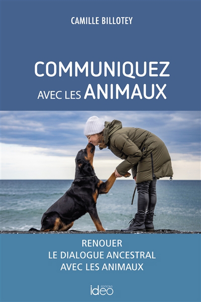 Communiquez avec les animaux | Billotey, Camille
