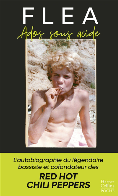 Ados sous acide : autobiographie | Flea (Auteur)