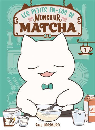 Les petits en-cas de Monsieur Matcha T.01 | Horokura, Sato