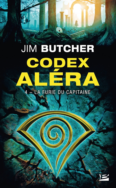 Codex Aléra T.04 - La furie du capitaine | Butcher, Jim