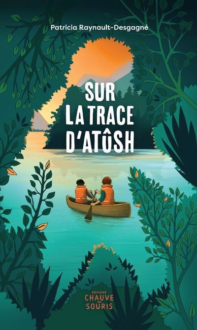 Sur la trace d'Atûsh | Raynault-Desgagné, Patricia (Auteur) | Desrochers, Valérie (Illustrateur)
