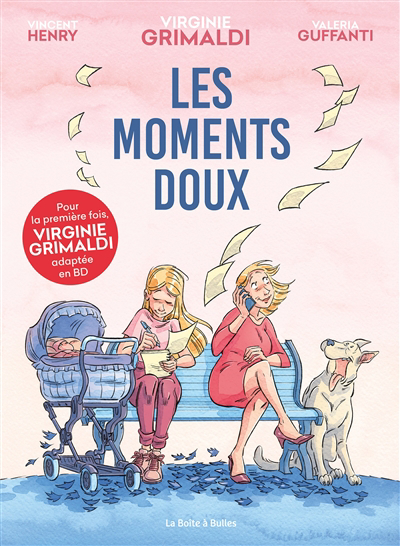 moments doux (Les) | Henry, Vincent (Auteur) | Guffanti, Valeria (Illustrateur)