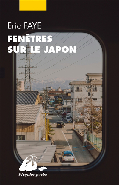 Fenêtres sur le Japon : ses écrivains et cinéastes | Faye, Eric