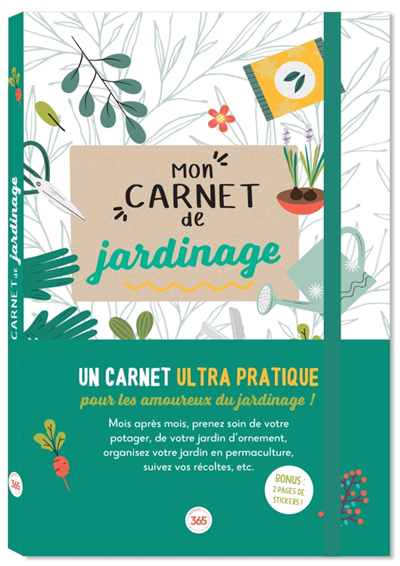 Mon carnet de jardinage : un carnet ultra pratique pour les amoureux du jardinage | 