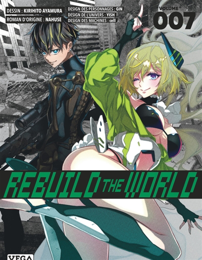 Rebuild the world T.07 | Nahuse (Auteur) | Ayamura, Kirihito (Illustrateur) | Gin (Illustrateur) | Yish (Illustrateur) | Cell (Illustrateur)