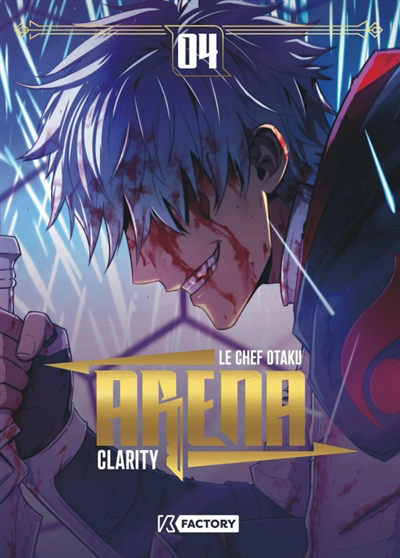 Arena T.04 | Chef Otaku (Auteur) | Clarity (Illustrateur)