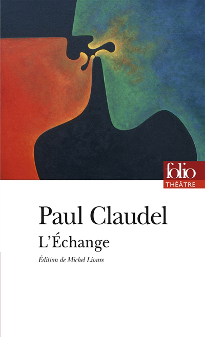 échange (L') | Claudel, Paul