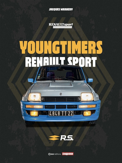 youngtimers : Renault sport (Les) | Warnery, Jacques (Auteur)