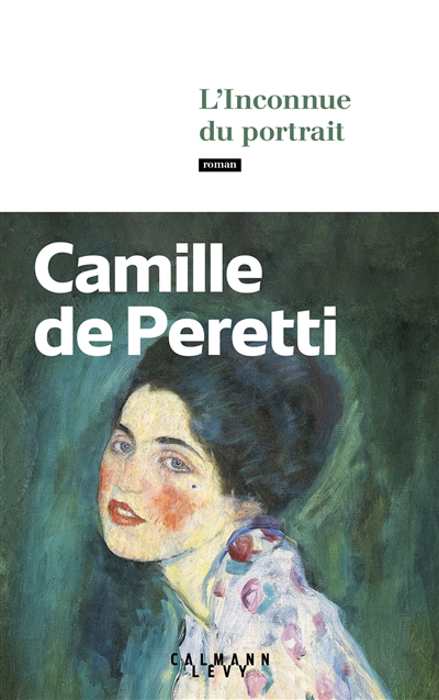 Inconnue du portrait (L') | Peretti, Camille de