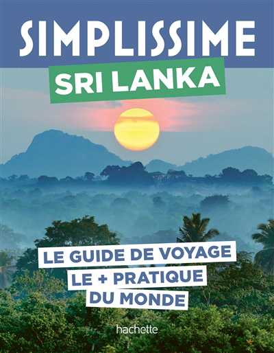 Simplissime : Sri Lanka : le guide de voyage le + pratique du monde | 