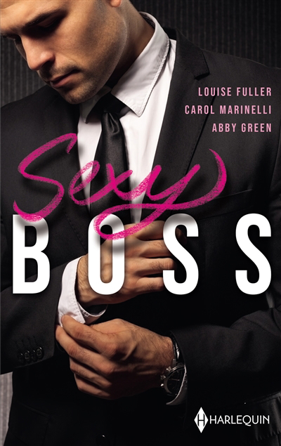 Sexy boss | Fuller, Louise | Marinelli, Carol | Green, Abby