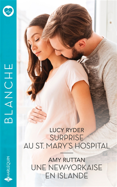 Blanche - Surprise au St Mary's Hospital ; Une New-Yorkaise en Islande | Ryder, Lucy | Ruttan, Amy